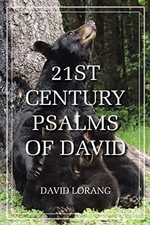 21st Century Psalms of David -  NEW David Lorang 2021