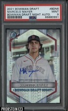 2021 Bowman Chrome Draft Night Refractor Marcelo Mayer AUTO /99 PSA 9 MINT