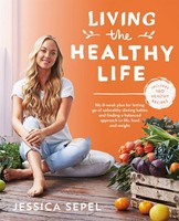 Jessica Sepel | Living The Healthy Life | Taschenbuch | Englisch (2017)