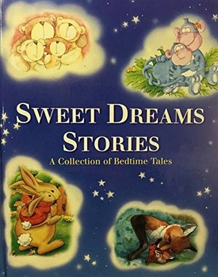 Sweet Dreams Stories A Collection of Bedtime Tales by Buch -