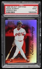 1996 Select Certified Edition Mirror Red /90 Eddie Murray PSA 9 MINT HOF 04b0