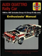Audi Quattro Rally Car Manual: 1980 - 1987 includes Group 4 & Group B rally car