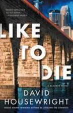 Like to Die: A McKenzie Novel (Twin Cities P.I. Mac McKenzie Novels), Housewrigh