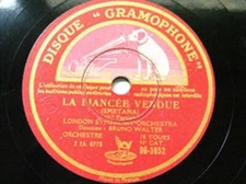 BRUNO WALTER Gramophone 3652 78 SMENATALa Fiancee Vendue EX