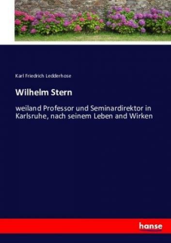 Wilhelm Stern Weiland Professor Und Seminardirektor In Karlsruhe, Nach