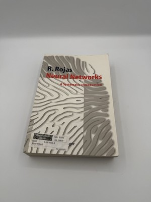 Neural Networks: A Systematic Introduction by Rojas