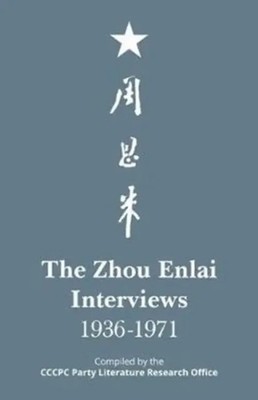 The CCCPC Party Literature Research Office | The Zhou Enlai Interviews | Buch