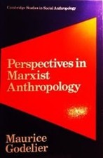 Marxist Anthropology Paperback Maurice Godeli...