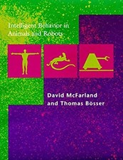 Intelligent Behavior in Animals and Robots David J., Bösser, Thom