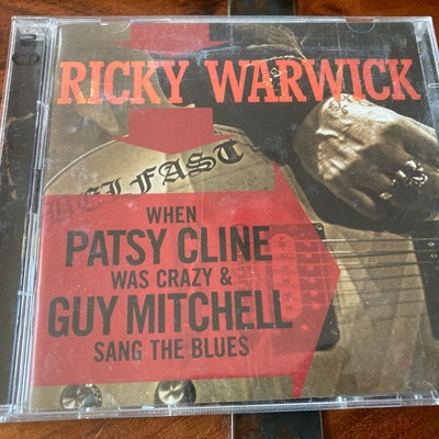 Ricky Warwick When Patsy Cline Was Crazy Guy Mitchell Sang the Blues Thin Lizzy 