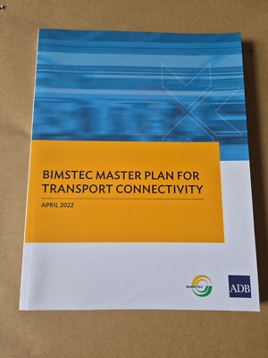BIMSTEC Master Plan for Transport Connectivity Asian Development Bank 2022 Book