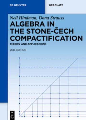 Thumbnail - Algebra In The Stone-cech Compactification Theory And Applications