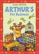 Arthur's Pet Business (An Arthur Adventure) - Paperback By Brown, Marc - GOOD