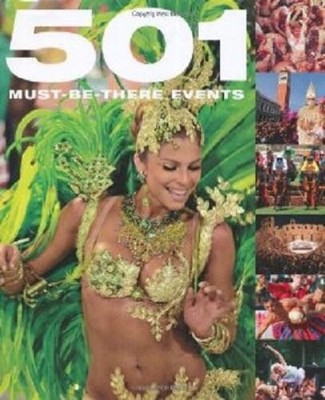 501 MUST-BE-THERE EVENTS. By Emma Beare - Hardcover *Excellent Condition*