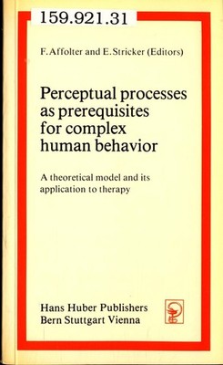 Perceptual processes as prerequisites for complex human behavior: A theoretical 