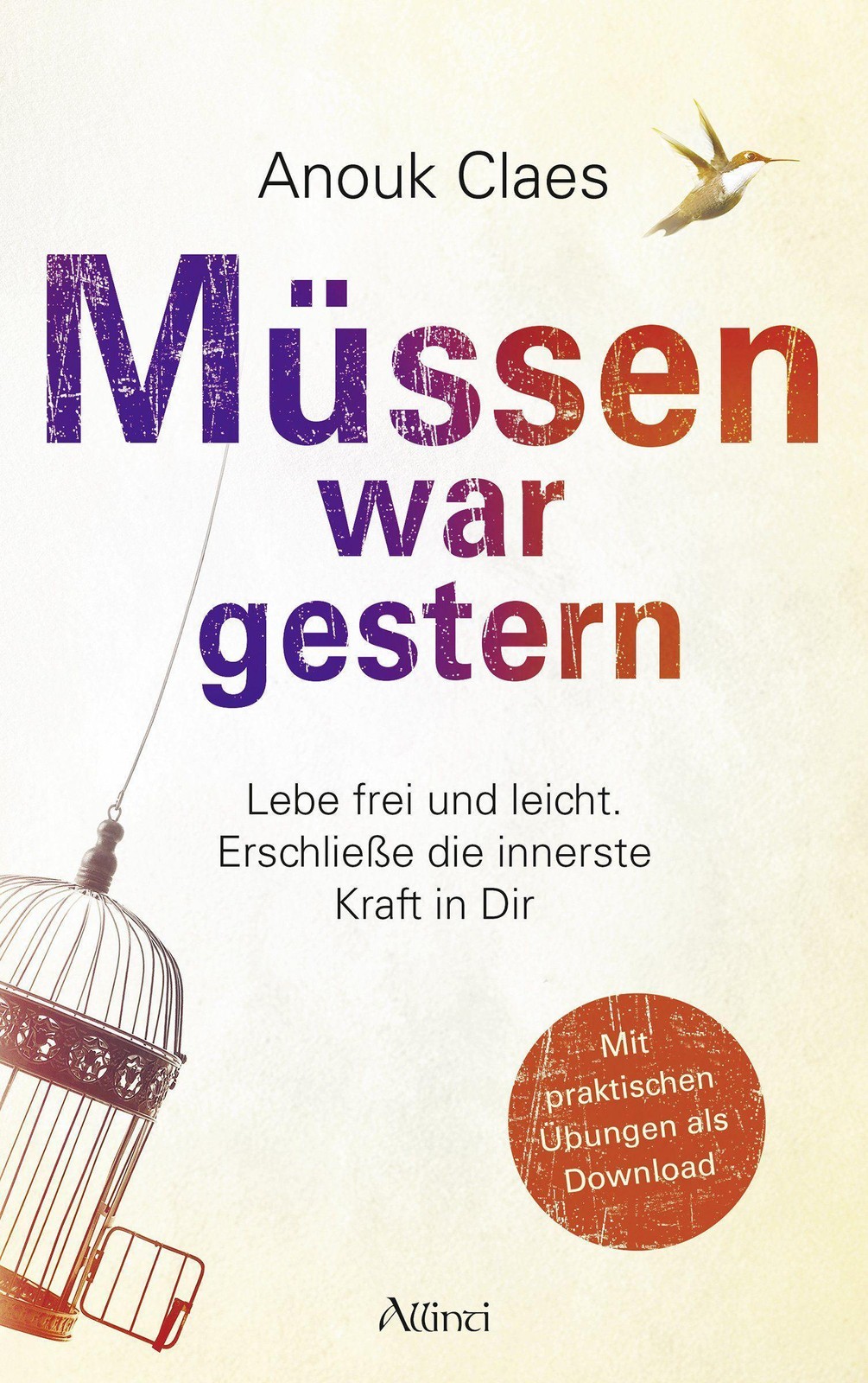 Müssen war gestern Anouk Claes