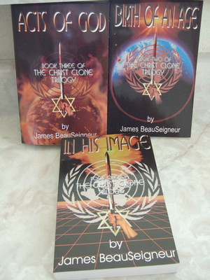 COMPLETE Signed  The Christ Clone Trilogy Set James BeauSeigneur  Books #1-3