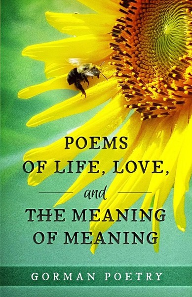 Gorman Poetry | Poems Of Life, Love, And The Meaning Of Meaning | Taschenbuch-image