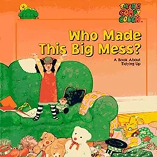 Who Made This Big Mess? Hardcover Time-Life Books Editors