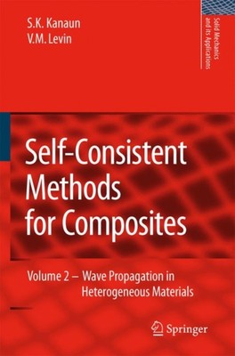 Kanaun - Self-Consistent Methods for Composites   Vol.2  Wave Propagat - X555z