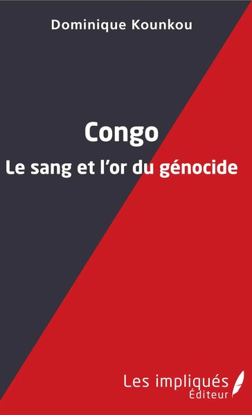 Dominique Kounkou | Congo Le Sang Et L'or Du GéNocide | Taschenbuch (2022)-image
