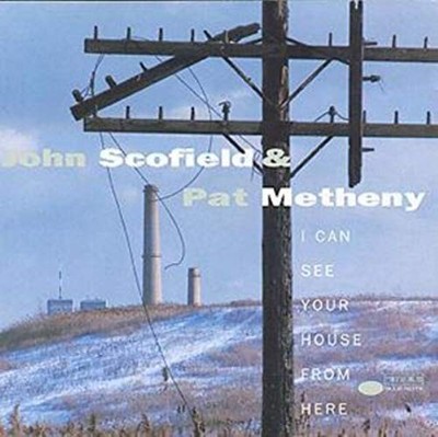 I Can See Your House From Here - Audio CD By John Scofield/Pat Metheny - GOOD