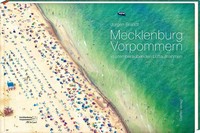 JüRgen Brandt | Mecklenburg-Vorpommern In Atemberaubenden Luftaufnahmen | Buch