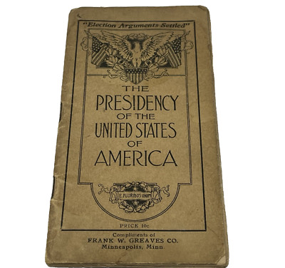 1916 Presidency Of The United States Of America Election Arguments Statistics