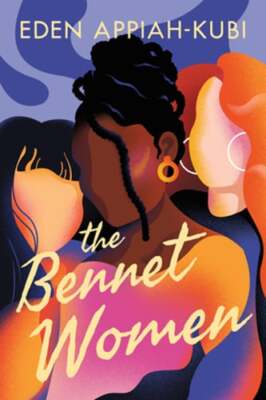 The Bennet Women by Eden Appiah-Kubi: Used