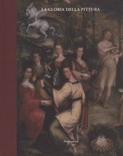 La gloria della pittura - AA.VV. (Fondantico) [2006]