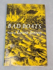 1977 BAD BOATS Hardcover Poems By LAURA JENSEN