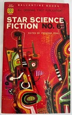 Star Science Fiction No. 6 Frederik Pohl ed 1st Print 1959 Ballantine Books 353K