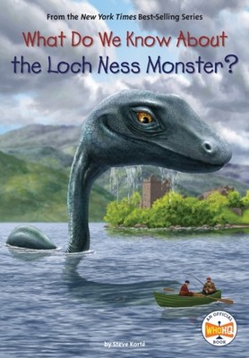 WHAT DO WE KNOW ABOUT THE LOCH NESS MONS by Steve Korte Paperback Self Help
