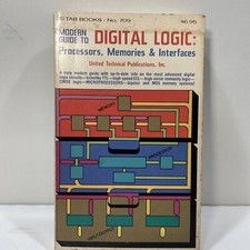 1976 MODERN GUIDE TO DIGITAL LOGIC Processors Memories Interfaces Soft Cover