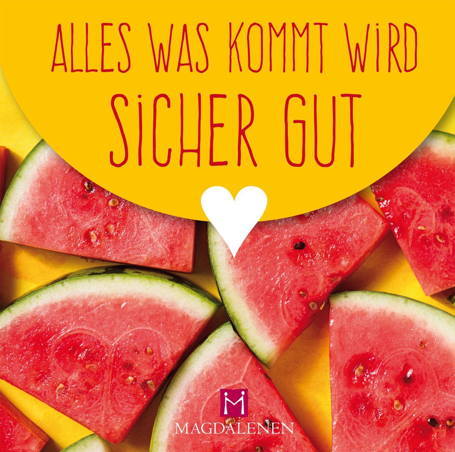 Thumbnail - Alles Was Kommt Wird Sicher Gut | Taschenbuch | Deutsch (2019) | 40 S.