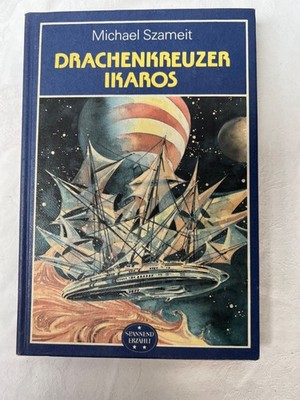 Drachenkreuzer Ikaros - Spannend erzählt - Band 209, Buch aus der DDR