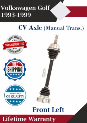 Front Left CV Axle For 1993-1999 Volkswagen Golf Manual Trans. Lifetime Warranty