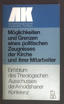 Möglichkeiten und Grenzen eines politischen Zeugnisses der Kirche und ihrer Mita