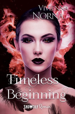 Timeless Beginning (Timeless, Band 3), Vivienna Norna