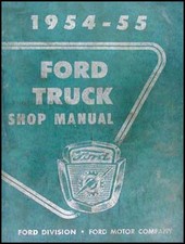 1954-1955 Ford Pickup And Truck Shop Manual Original Vintage Repair Service Book