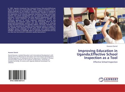 Kaweesi Daniel | Improving Education in Uganda;Effective School Inspection as...