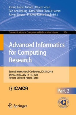 Advanced Informatics for Computing Research: Second International Conference, IC