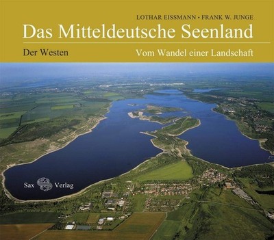 Prof. Dr. Lotha Das Mitteldeutsche Seenland: Vom Wandel  (Paperback) (UK IMPORT)