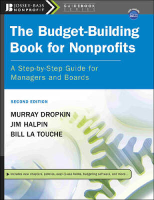 The Budget-Building Book for Nonprofits: A Step-by-Step Guide for Manager - GOOD