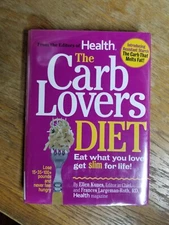 The Carb Lovers Diet: Eat What You Love, Get Slim for Life! , Kunes, Ellen