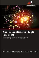 Enos Masheija Rwantale Kiremire | Analisi Qualitativa Degli Ioni Zintl | Buch