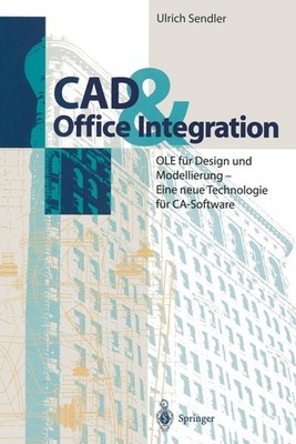CAD & Office Integration: OLE f?r Design und Modellierung - Eine neue Technologi