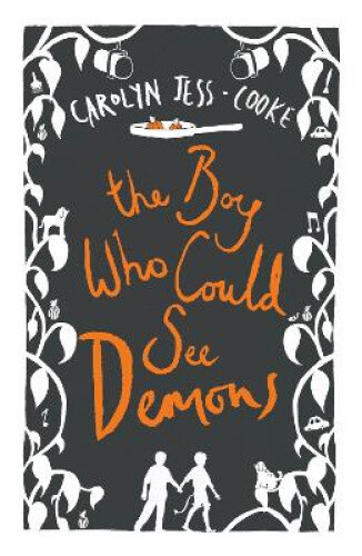 The Boy Who Could See Demons by Jess-Cooke, Carolyn