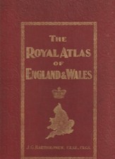 The Royal Atlas of England & Wales  ca. 1895  Bartholomew / Newnes Hardback