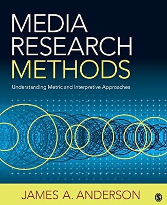 Media Research Methods: Understand... by Anderson, James A. Paperback / softback